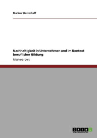 Nachhaltigkeit in Unternehmen und im Kontext beruflicher Bildung - Markus Westerhoff
