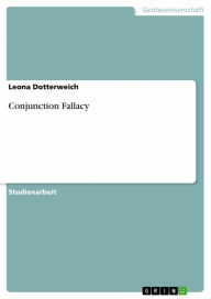Conjunction Fallacy Leona Dotterweich Author