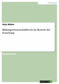 Bildungswissenschaftler/in im Bereich der Forschung Anja Weber Author