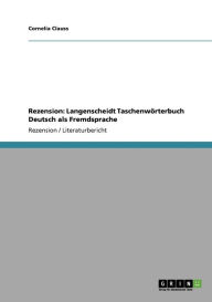 Rezension: Langenscheidt Taschenwï¿½rterbuch Deutsch als Fremdsprache Cornelia Clauss Author