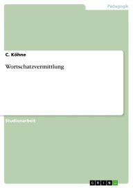 Wortschatzvermittlung - C. Köhne