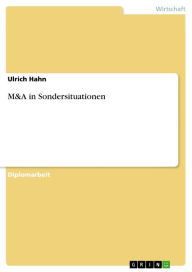 M&A in Sondersituationen Ulrich Hahn Author