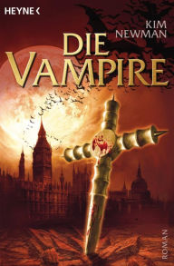 Die Vampire: Roman - Kim Newman