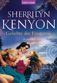 Geliebte der Finsternis: Roman - Sherrilyn Kenyon