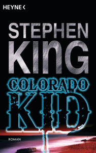 Colorado Kid: Roman Stephen King Author
