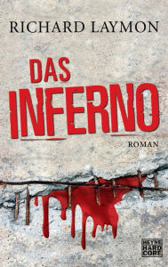 Das Inferno: Roman Richard Laymon Author