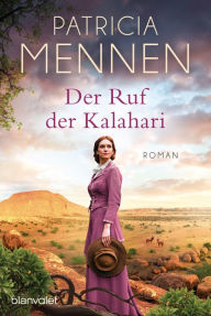 Der Ruf der Kalahari: Roman Patricia Mennen Author