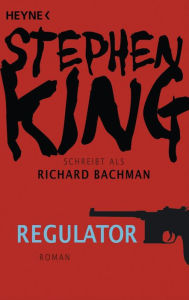 Regulator: Roman Stephen King Author