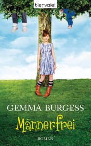 Männerfrei: Roman - Gemma Burgess