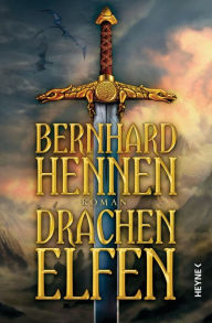 Drachenelfen: Drachenelfen Band 1 Bernhard Hennen Author
