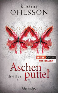 Aschenputtel: Thriller Kristina Ohlsson Author
