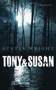 Tony & Susan: Roman Austin Wright Author