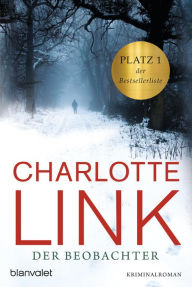 Der Beobachter: Kriminalroman Charlotte Link Author