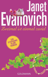 Zweimal ist einmal zuviel (Two for the Dough) Janet Evanovich Author