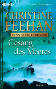 Gesang des Meeres: Roman Christine Feehan Author