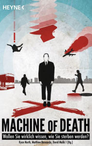 Machine of Death: Kurzgeschichten Ryan North Editor
