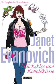 Glücksklee und Koboldküsse (Plum Lucky) Janet Evanovich Author