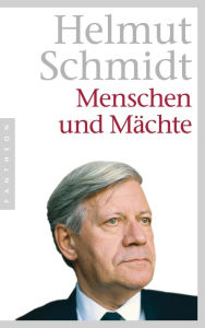 Menschen und MÃ¤chte Helmut Schmidt Author