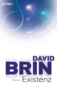 Existenz: Roman David Brin Author