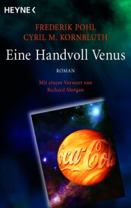Eine Handvoll Venus: Meisterwerk der Science Fiction - Roman Frederik Pohl Author