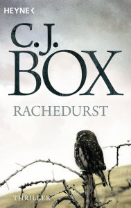 Rachedurst: Roman C. J. Box Author