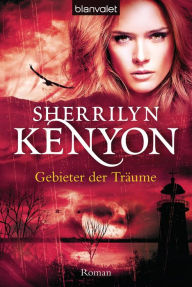 Gebieter der Träume: Roman Sherrilyn Kenyon Author