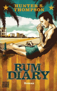 Rum Diary: Roman zum Film - Hunter S. Thompson