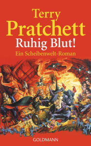 Ruhig Blut!: Ein Scheibenwelt-Roman (Carpe Jugulum) Terry Pratchett Author