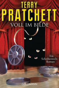 Voll im Bilde: Ein Scheibenwelt-Roman (Moving Pictures) Terry Pratchett Author