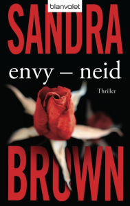 Envy - Neid: Roman Sandra Brown Author