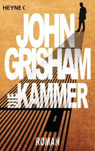 Die Kammer (The Chamber) John Grisham Author