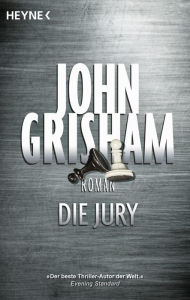 Die Jury (A Time to Kill) John Grisham Author