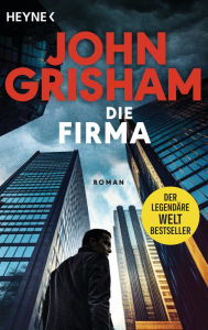 Die Firma (The Firm) John Grisham Author
