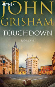 Touchdown: Roman John Grisham Author