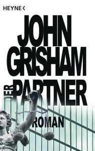 Der Partner (The Partner) John Grisham Author
