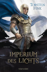 Imperium des Lichts: Roman Torsten Fink Author