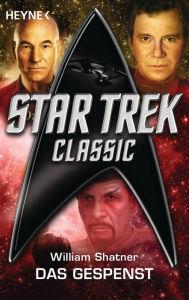 Star Trek - Classic: Das Gespenst: Roman William Shatner Author
