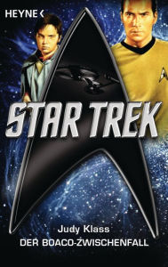 Star Trek: Der Boaco-Zwischenfall: Roman Judy Klass Author