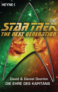 Star Trek - The Next Generation: Die Ehre des Captain: Roman David Dvorkin Author