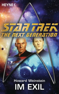 Star Trek - The Next Generation: Im Exil: Roman Howard Weinstein Author