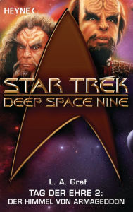Star Trek - Deep Space Nine: Der Himmel von Armageddon: Tag der Ehre 2 - Roman L. A. Graf Author