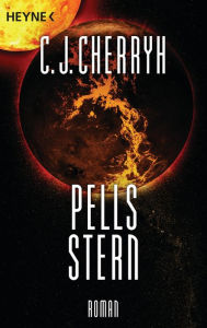 Pells Stern -: Die Company-Kriege, Band 3 - Roman C. J. Cherryh Author
