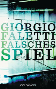 Falsches Spiel: Roman Giorgio Faletti Author