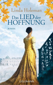 Das Lied der Hoffnung: Roman - Linda Holeman
