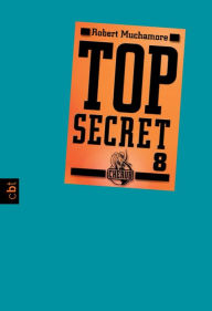 Top Secret 8 - Der Deal Robert Muchamore Author