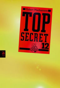 Top Secret 12 - Die Entscheidung Robert Muchamore Author