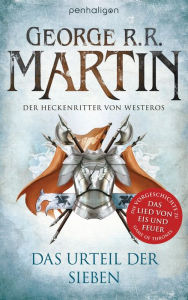 Der Heckenritter von Westeros: Das Urteil der Sieben George R. R. Martin Author