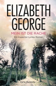 Mein ist die Rache (A Suitable Vengeance) Elizabeth George Author