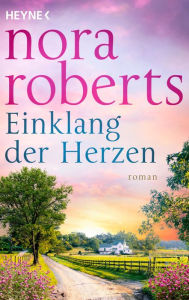 Einklang der Herzen: Roman Nora Roberts Author