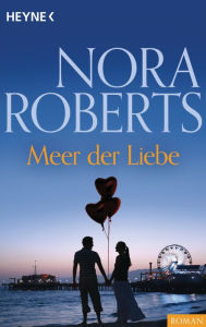 Meer der Liebe Nora Roberts Author
